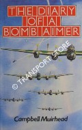 The Diary of a Bomb Aimer by MUIRHEAD, Campbell